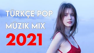 TÜRKÇE POP REMİX ŞARKILAR 2021 - Yeni Türkçe Pop Şarkılar Mix 2021 #24