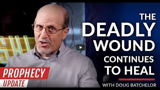 De Dodelijke Wond Geneest nog steeds - Doug Batchelor