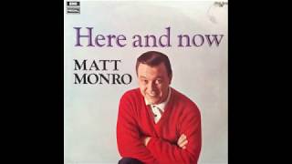 Watch Matt Monro Without The One You Love video