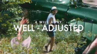 Watch A Will Away Welladjusted video