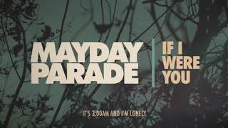 Watch Mayday Parade If I Were You video
