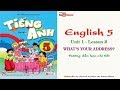 Tiếng Anh lớp 5: Unit 1 Lesson 2 What's your address? - english for kids ✔️ Kim Thanh channel