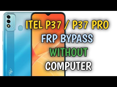 How to Bypass Google Account FRP On Itel P37/P37 Pro How to Bypass Google Account FRP On Itel P37/P37 Pro