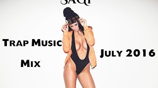 Sagi - Trap Music Mix (July 2016)
