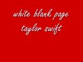 Taylor Swift: Blank White Page