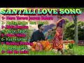 Santali Love Song 🌹🎵 New Santali Romantic Love Song🌹🎸New Santali Video 2024