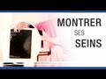 Ça vous change la vie - Montrer ses seins, ça change la vie !