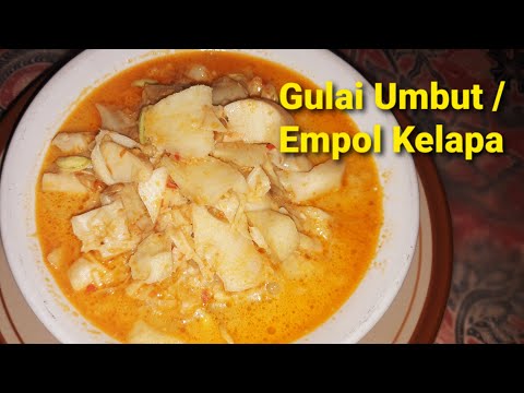 Masakan Jadul Gulai Umbut Kelapa || Empol Pohon Kelapa