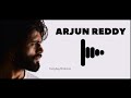 Arjun Reddy bgm ringtone | download link ⬇️