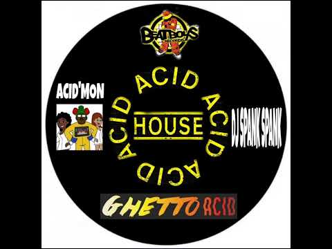 Acid&#039;Mon Feat Dj Spank Spank {ACID HOUSE}