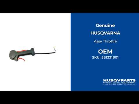 581331801 Assy Throttle - HUSQVARNA Genuine OEM Part 581331801 Assy Throttle - HUSQVARNA Genuine OEM Part