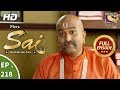 Mere Sai - Ep 218 - Full Episode - 25th July, 2018