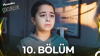 Çocukluk 10. Bölüm Hd