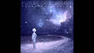 Watch Future Of Forestry Would You Come Home video