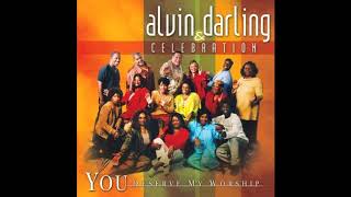 Watch Alvin Darling You Deserve My Worship video