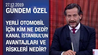 Yerli Otomobil Için Kim Ne Dedi? Toggun Yurt Dışında Şansı Var Mı? - Gündem Özel 27.12.2019