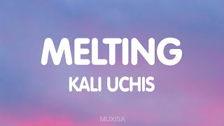 Download lagu Kali Uchis - Melting (Lyrics)