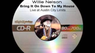 Watch Willie Nelson Bring It On Down To My House video