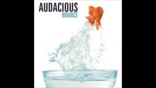 Watch Audacious Bounce video