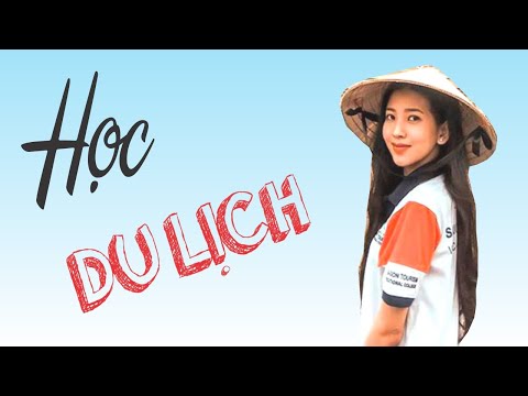 HỌC DU LỊCH HỌC TẠI DU LỊCH SÀI GÒN