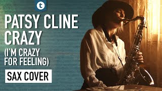 Patsy Cline - Crazy (I'm Crazy For Feeling) | Sax Cover | Alexandra Ilieva | Thomann