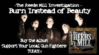 Watch Reeds Mill Investigation Burn Instead Of Beauty video