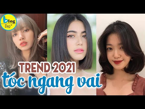 12 Kiểu tóc ngắn ngang vai trend nhất 2021