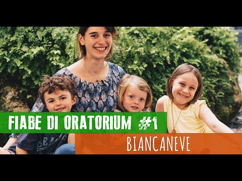 Biancaneve - #01 Fiabe di Oratorium