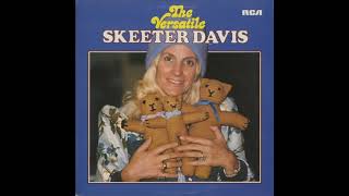 Watch Skeeter Davis I Cant Believe That Its All Over video