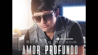 Video Amor Profundo Ronny La Melodia