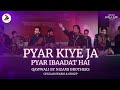 Pyar Kiye Ja Pyar Ibadat Hai | Qawwali by Nizami Brothers | Ghulam Waris & Group | Jashn-e-Adab 2022