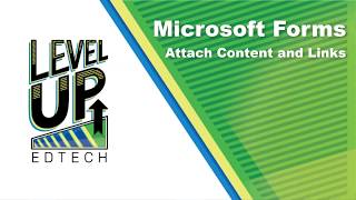 Microsoft Forms - Attach Content And Links