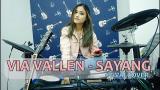 VIA VALLEN - SAYANG ( COVER TIVAL DADAKAN )