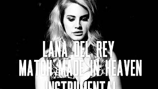 Watch Lana Del Rey Match Made In Heaven video