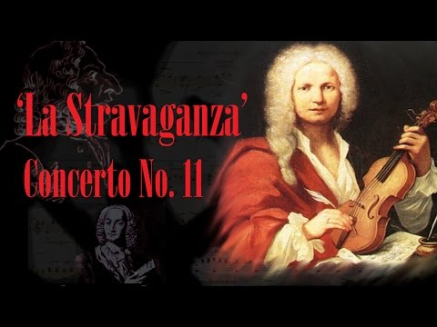 Vivaldi - Concerto No. 11 in D major La Stravaganza, Op.4, RV 204