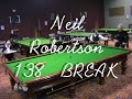 Neil Robertson 138 break