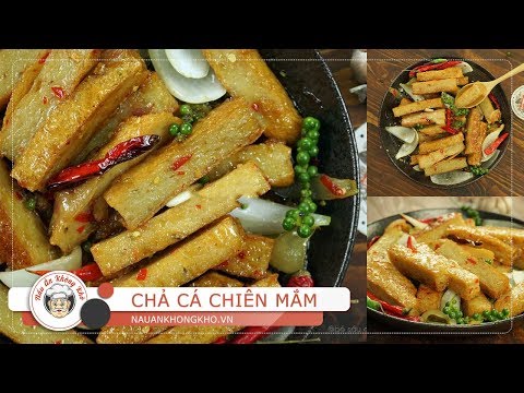 Cách làm CHẢ CÁ CHIÊN MẮM ỚT ngon bắt miệng