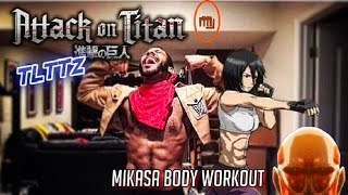 Mikasa Ackerman Workout | Attack on Titan Tough Like The Toonz: EP 25