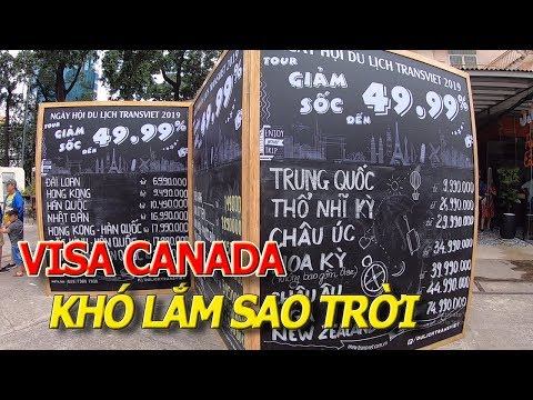 Không ngờ xin VISA đi du lịch MỸ - CANADA khó đến vậy - HỘI CHỢ DU LỊCH GIÁ RẺ I cuộc sống sài gòn