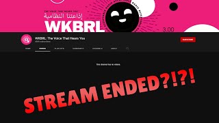 WHY WKBRL LIVESTREAM ENDED??