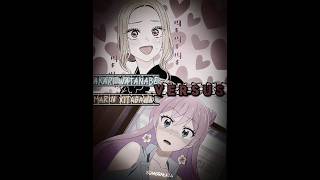 Marin Kitagawa Vs Akari Watanabe In Writing Anime