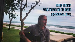 Watch Mike Tramp Till Death Do Us Part video