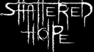 Watch Shattered Hope Shadows From The Past video