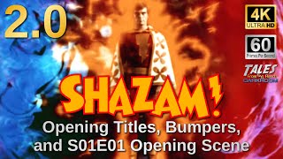 Shazam Opening Les, Bumpers, And S01E01 Opening Scene - 2.0 Remastered To 4K60Fps Uhd