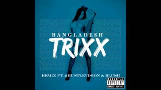 Watch Bangladesh Trixx video