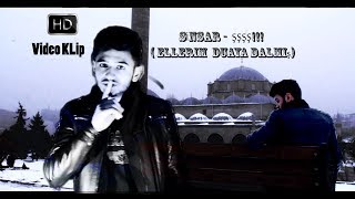 Sinsar - Şşşş Ellerim Duaya Dalmış Hd Video Klip 2018