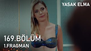 Yasak Elma 169. Bölüm 1. Fragmanı