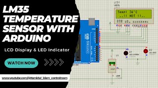 Lm35 Temperature Sensor With Arduino Lcd Display & Led Indicator Proteus Simulation Tutorial