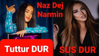 Narmin Ahmed - Sus Dur & Naz Dej - Tuttur Dur (Sekretet E Mia Remix)
