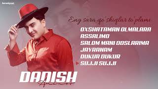 Dadish Aminov Eng Sara Qoshiqlar Toplami